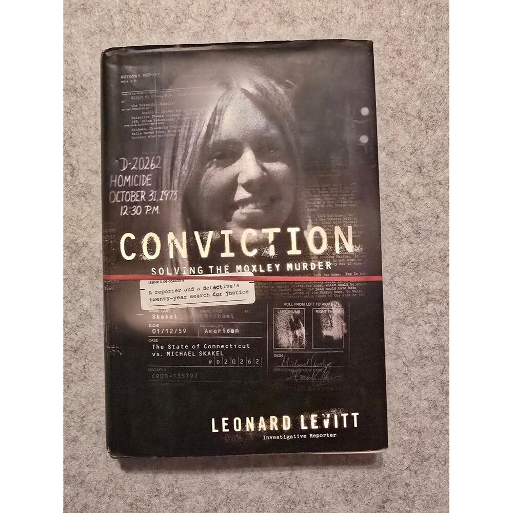 Conviction Solving the Moxley Murder By Leonard Levitt